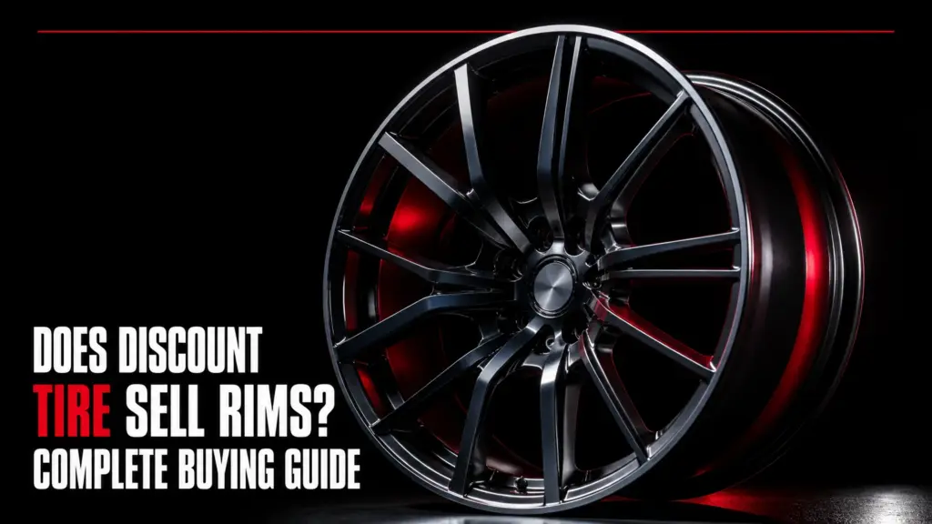Does Discount Tire Sell Rims? Complete Buying Guide