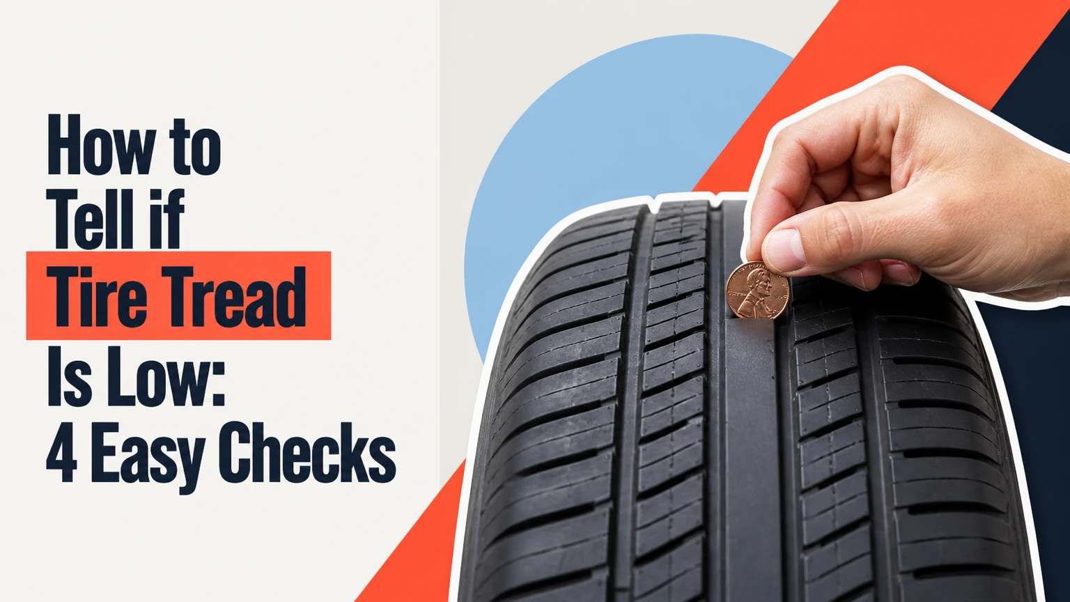 How to Tell if Tire Tread Is Low: 4 Easy Checks