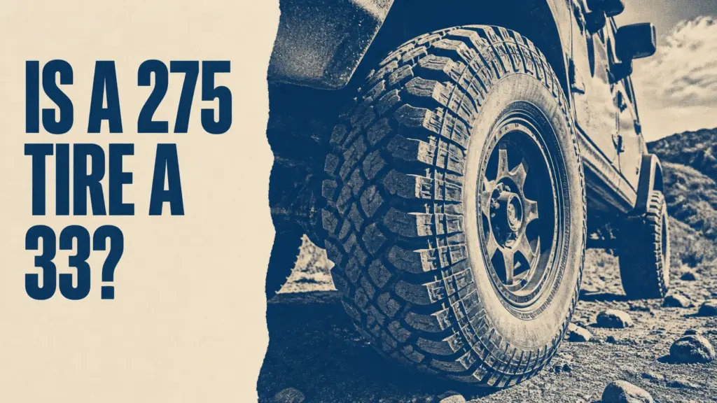 Is a 275 Tire a 33?