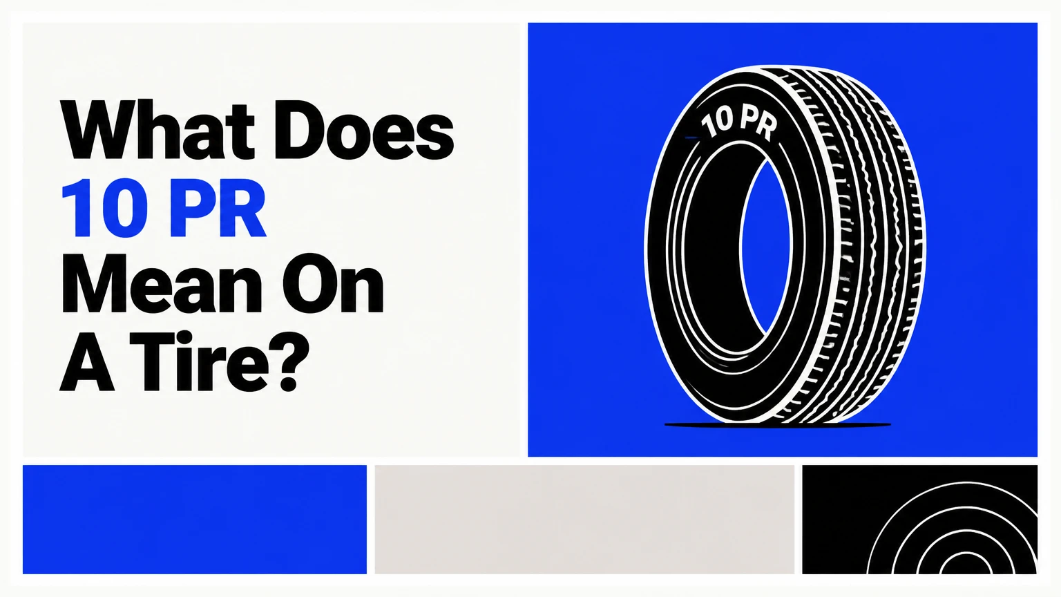 What Does 10 PR Mean On A Tire?
