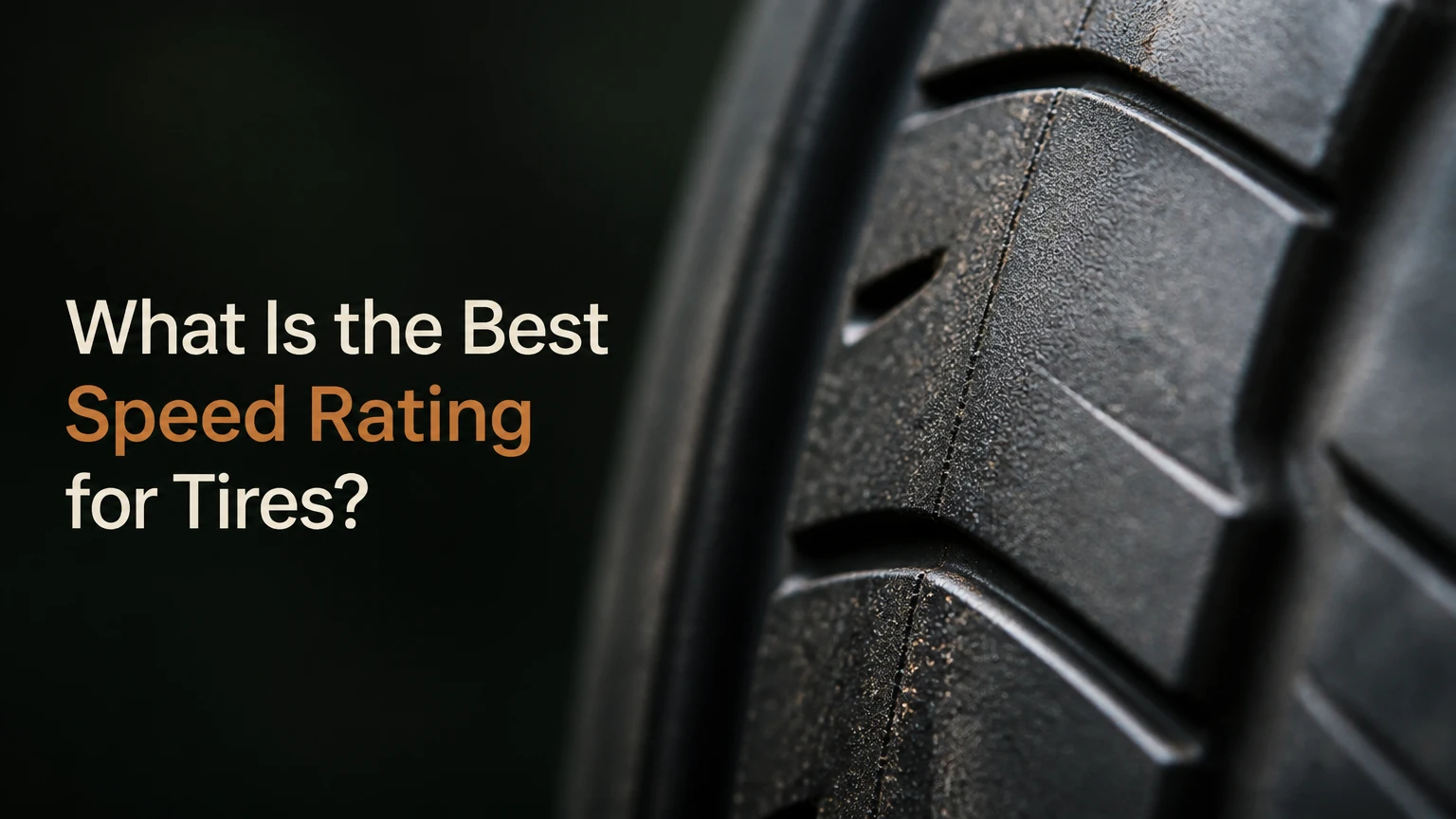 What Is the Best Speed Rating for Tires?