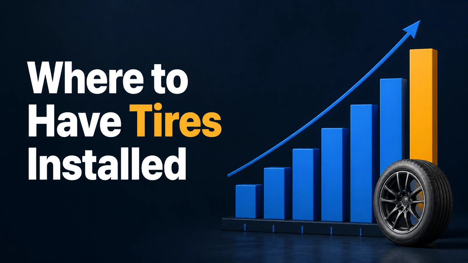 Where to Have Tires Installed