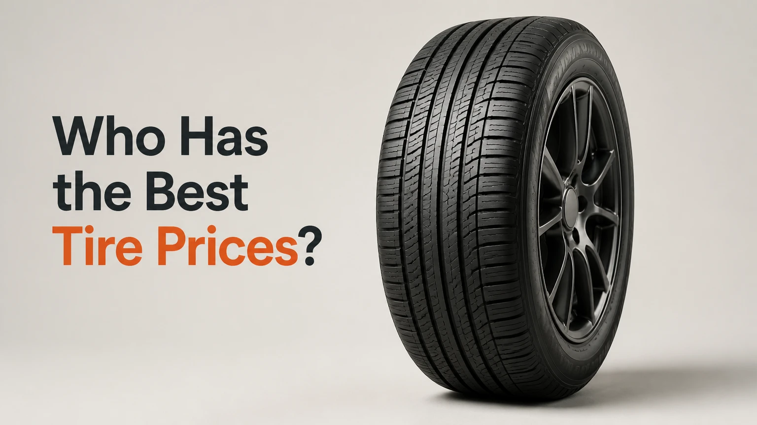Who Has the Best Tire Prices?