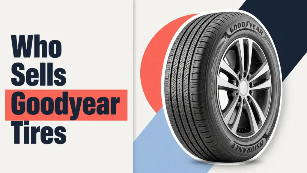 Who Sells Goodyear Tires