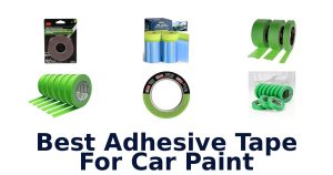 Best Adhesive Tape For Car Paint