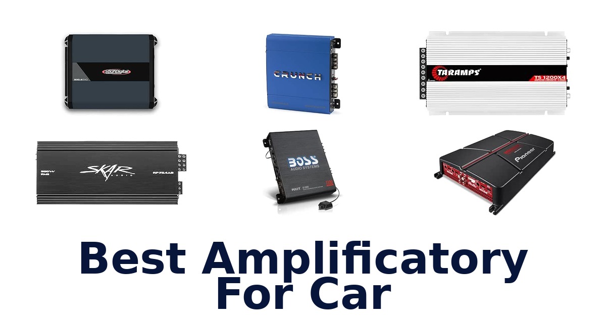 Best Amplificatory For Car