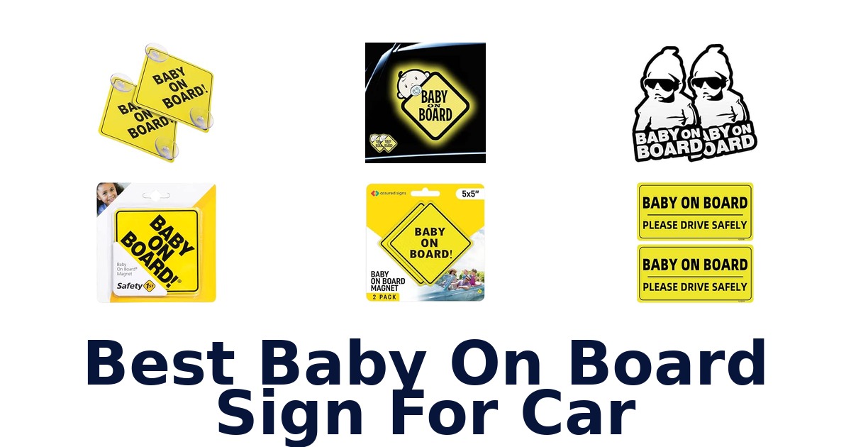Best Baby On Board Sign For Car