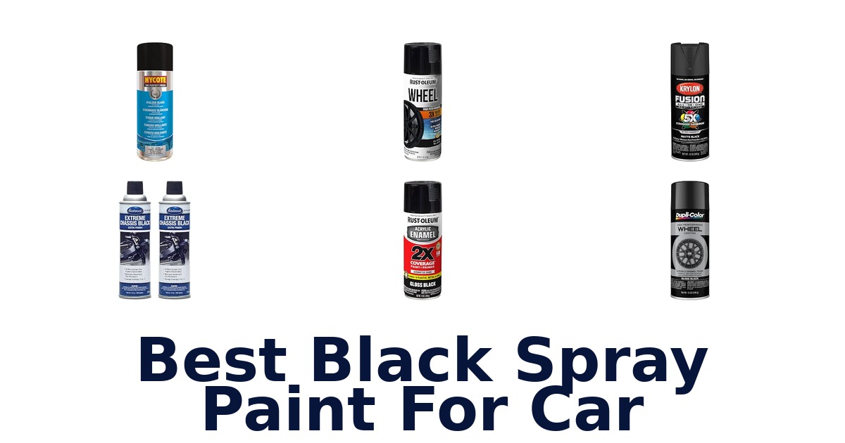Best Black Spray Paint For Car