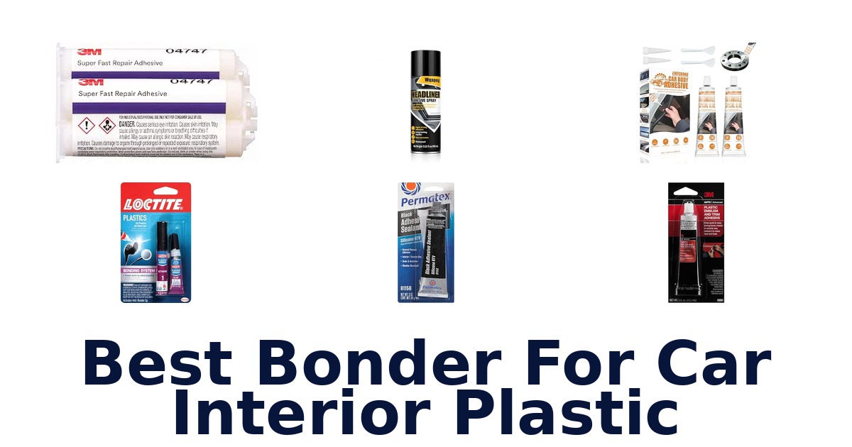 Best Bonder For Car Interior Plastic