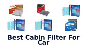 Best Cabin Filter For Car