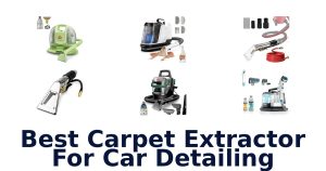 Best Carpet Extractor For Car Detailing