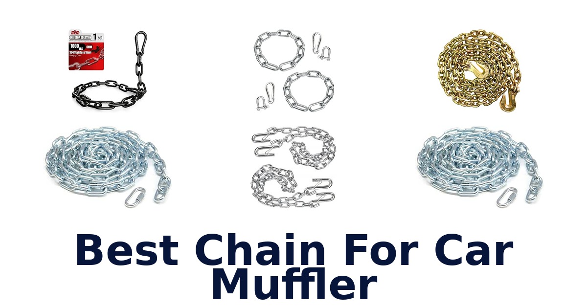 Best Chain For Car Muffler
