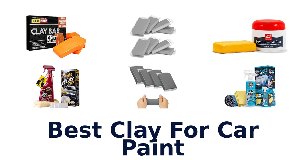 Best Clay For Car Paint