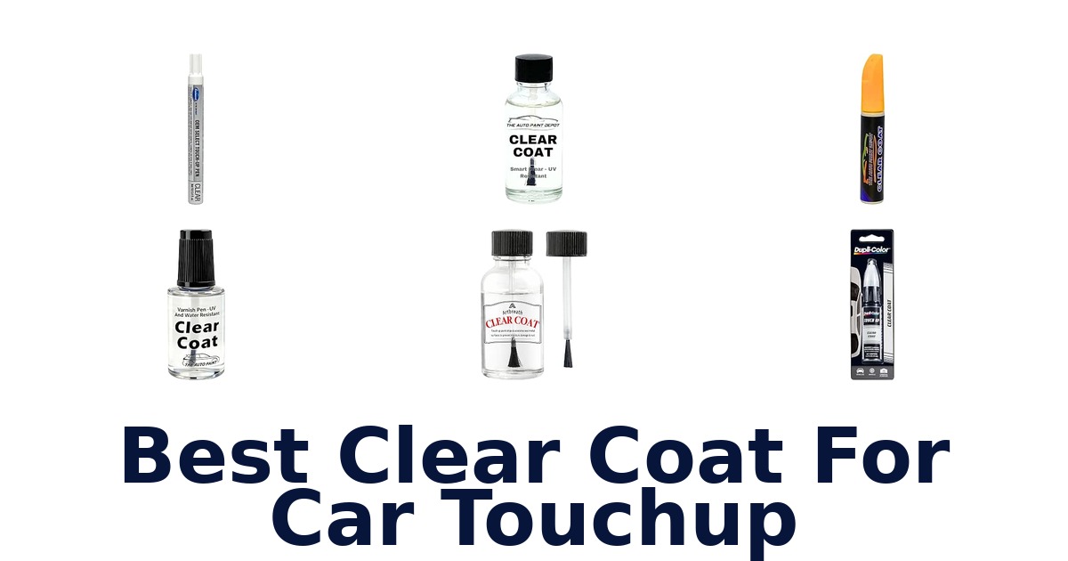 Best Clear Coat For Car Touchup