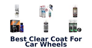 Best Clear Coat For Car Wheels