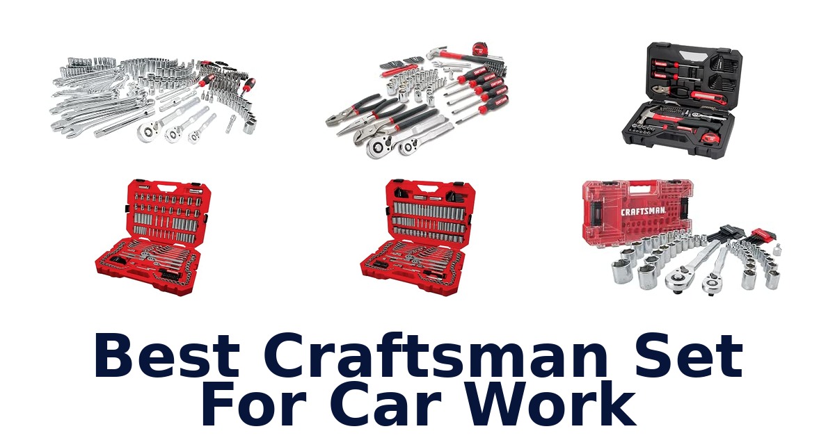 Best Craftsman Set For Car Work