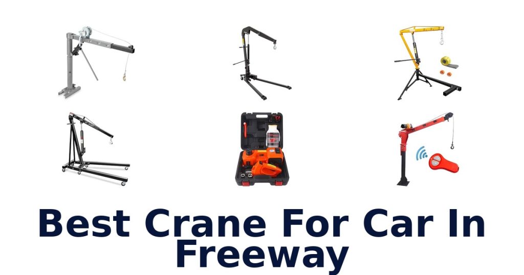 Best Crane For Car In Freeway