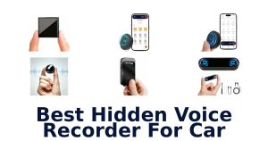Best Hidden Voice Recorder For Car