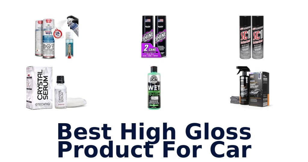 Best High Gloss Product For Car