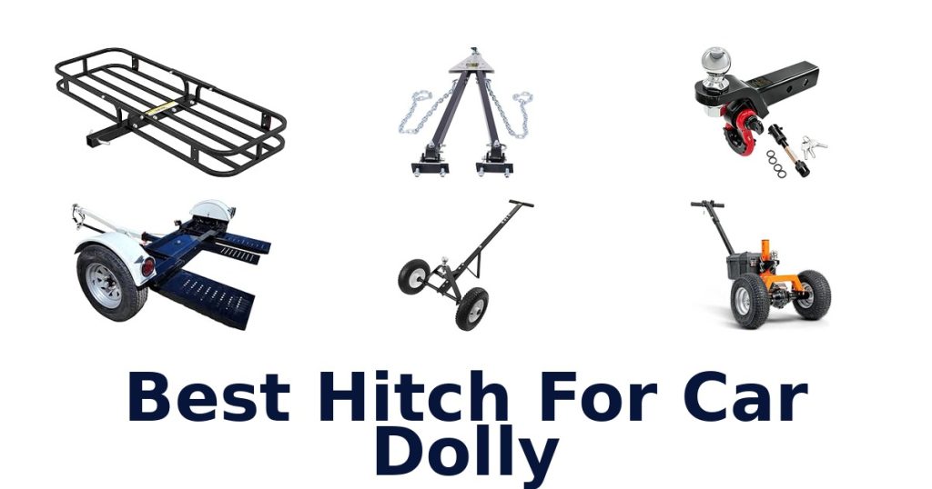 Best Hitch For Car Dolly