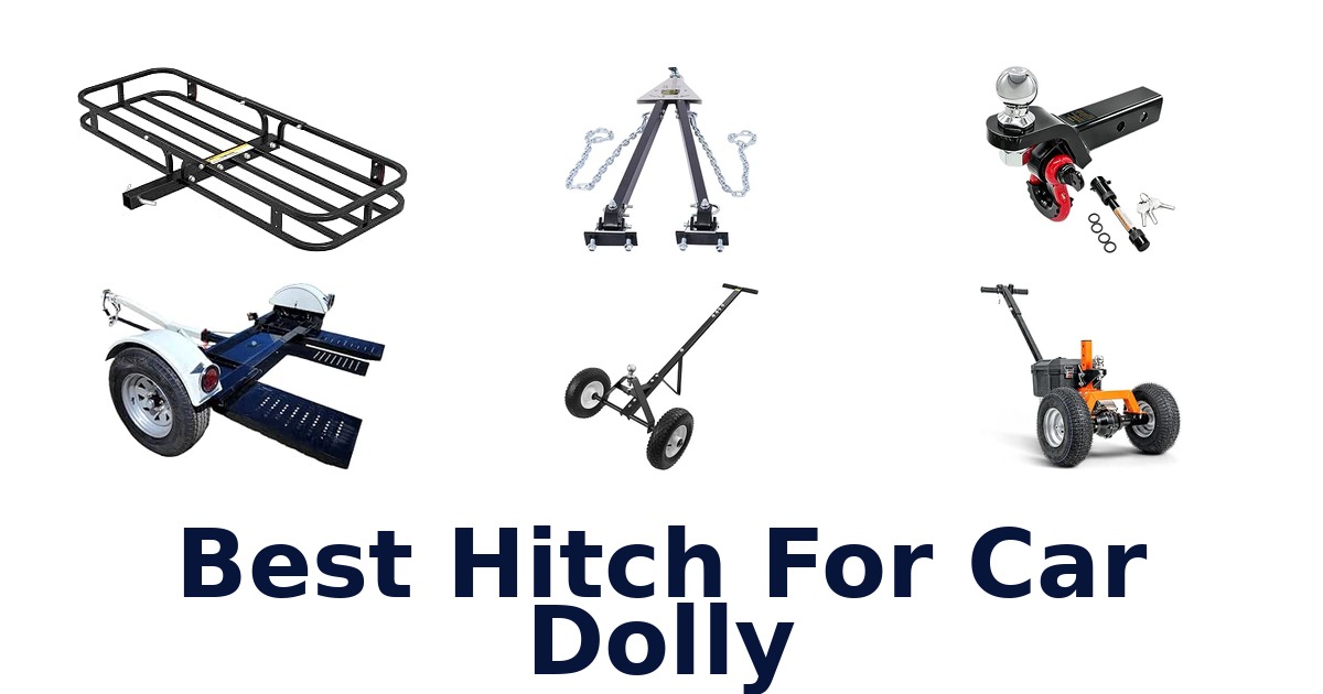 Best Hitch For Car Dolly