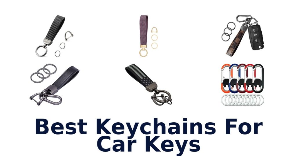 Best Keychains For Car Keys