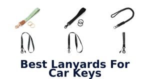 Best Lanyards For Car Keys