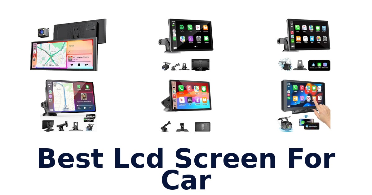 Best Lcd Screen For Car