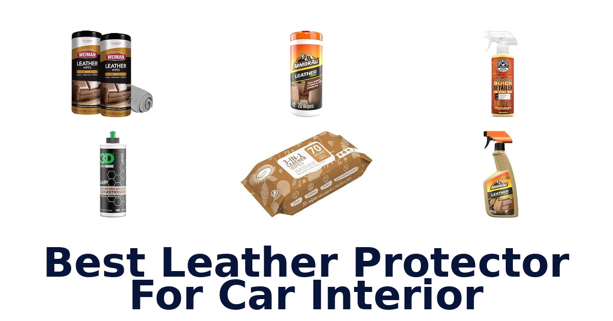 Best Leather Protector For Car Interior
