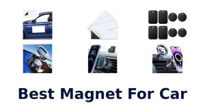 Best Magnet For Car