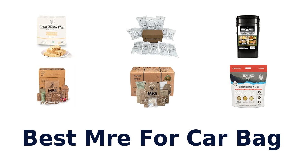 Best Mre For Car Bag