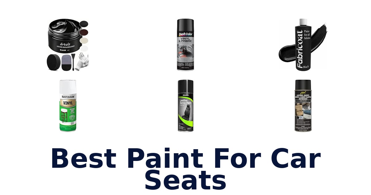 Best Paint For Car Seats