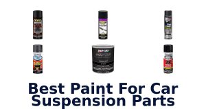 Best Paint For Car Suspension Parts