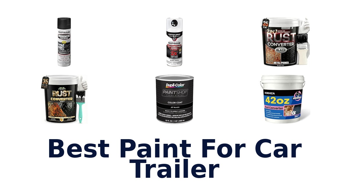 Best Paint For Car Trailer