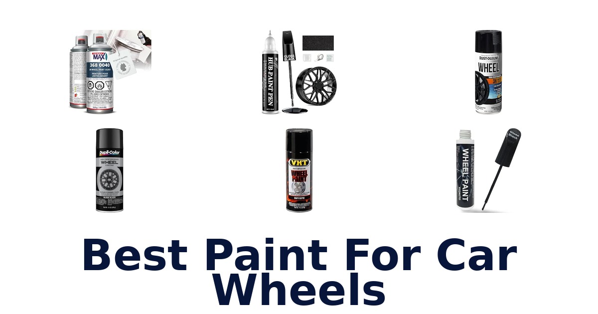 Best Paint For Car Wheels