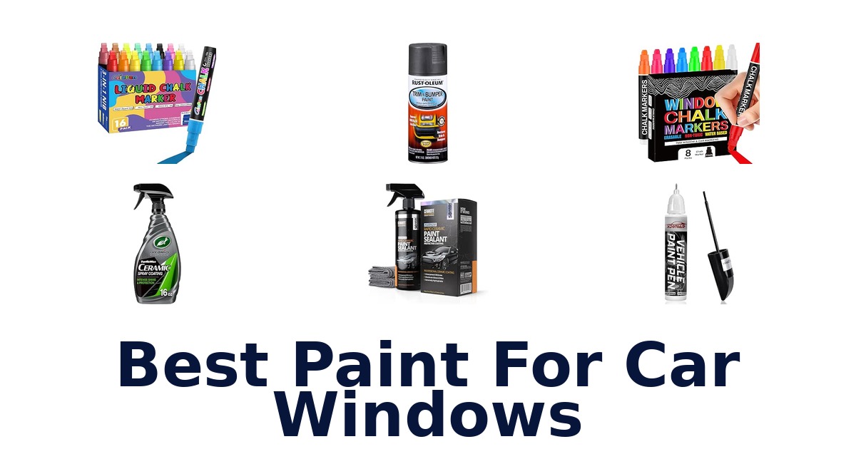 Best Paint For Car Windows