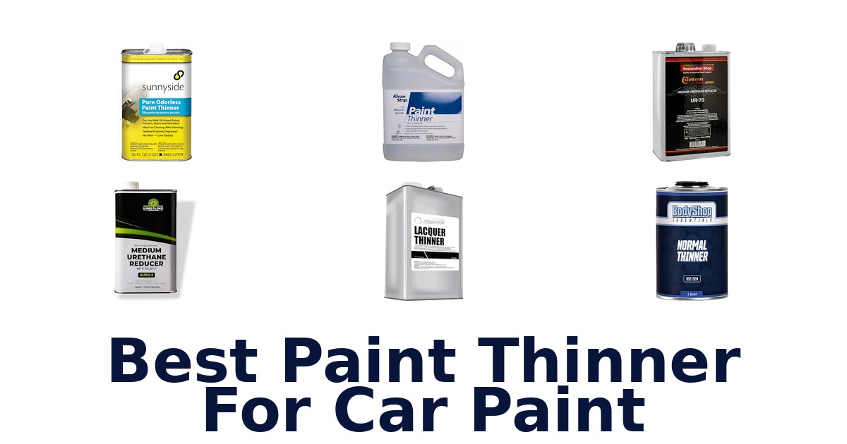Best Paint Thinner For Car Paint