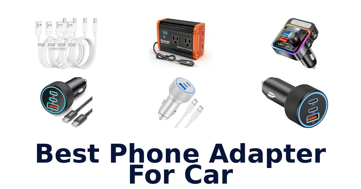 Best Phone Adapter For Car