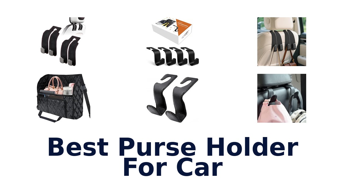 Best Purse Holder For Car