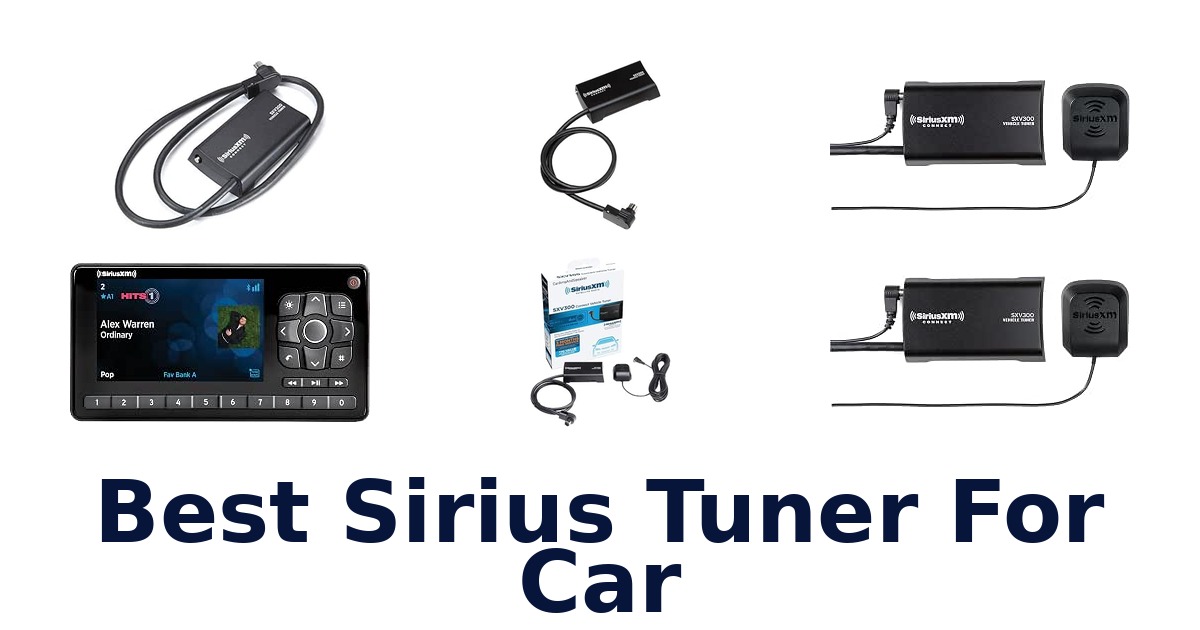Best Sirius Tuner For Car