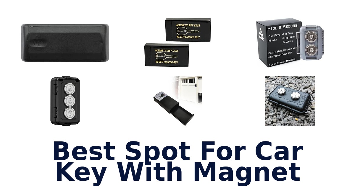 Best Spot For Car Key With Magnet