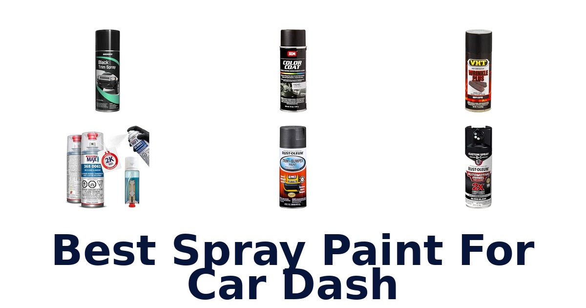 Best Spray Paint For Car Dash