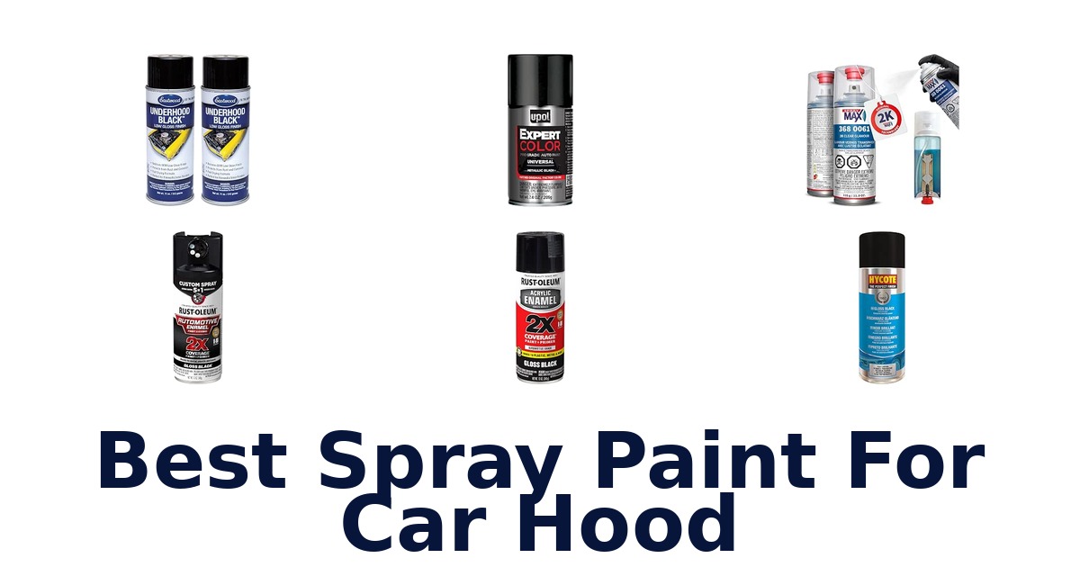 Best Spray Paint For Car Hood
