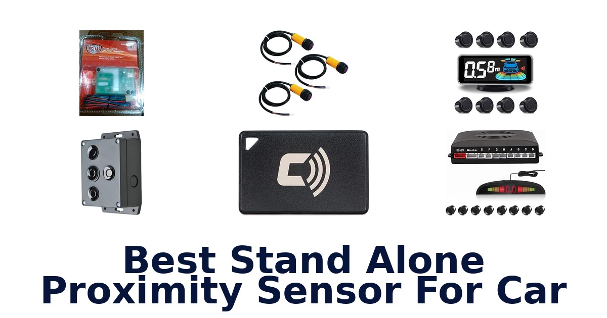Best Stand Alone Proximity Sensor For Car