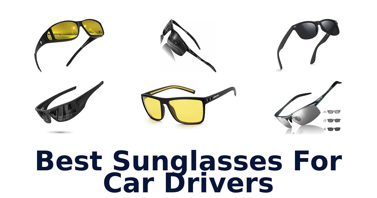 Best Sunglasses For Car Drivers