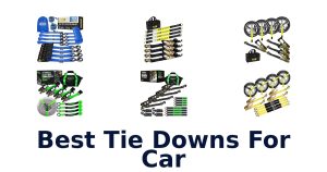 Best Tie Downs For Car