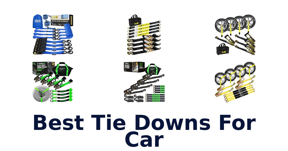 Best Tie Downs For Car