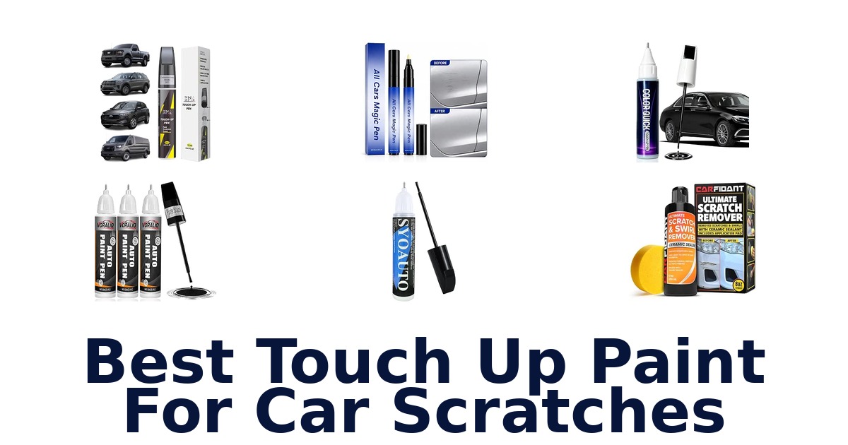 Best Touch Up Paint For Car Scratches