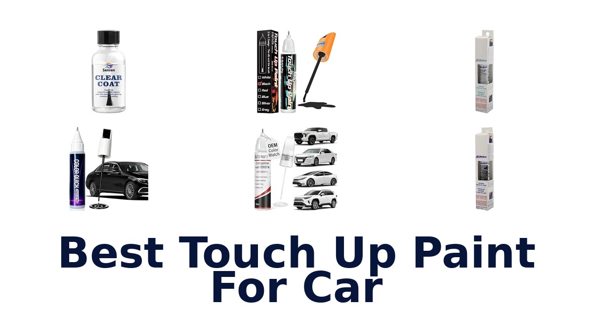 Best Touch Up Paint For Car
