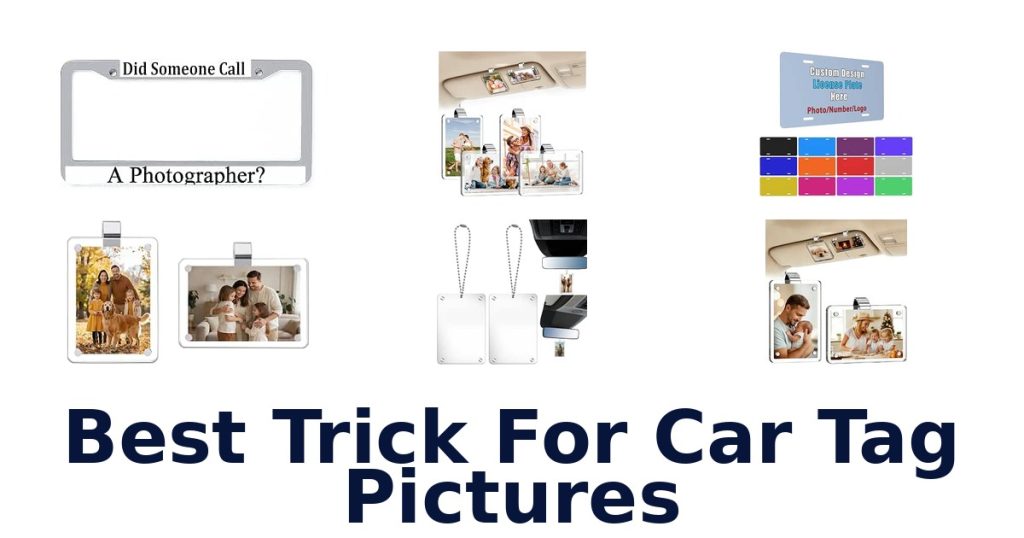 Best Trick For Car Tag Pictures